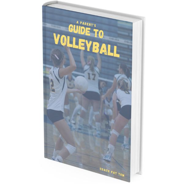 a book with the cover saying 'a parents guide to volleyball by coach pat tom'